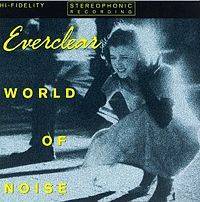 Everclear : World of Noise